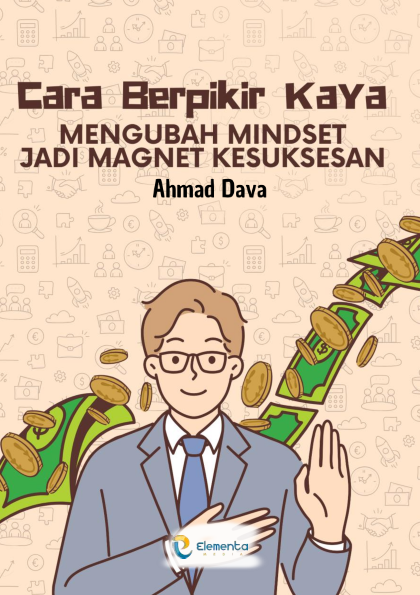 Cara Berpikir Kaya: Mengubah Mindset Jadi Magnet Kesuksesan